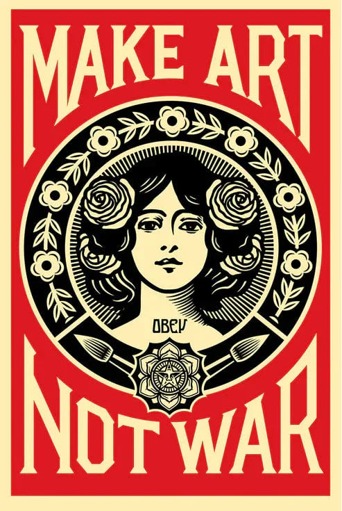 OBEY (Shepard Fairey) - MAKE ART NOT WAR - Hedonism Gallery